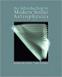 Introduction to Modern Stellar Astrophysics / Edition 2