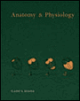 Anatomy and Physiology with Interactive Physiology / Edition 1