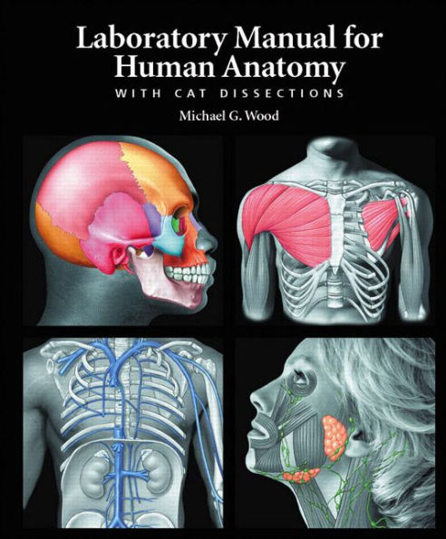 Laboratory Manual for Human Anatomy with Cat Dissections / Edition 1