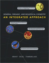 General, Organic, and Biological Chemistry: An Integrated Approach