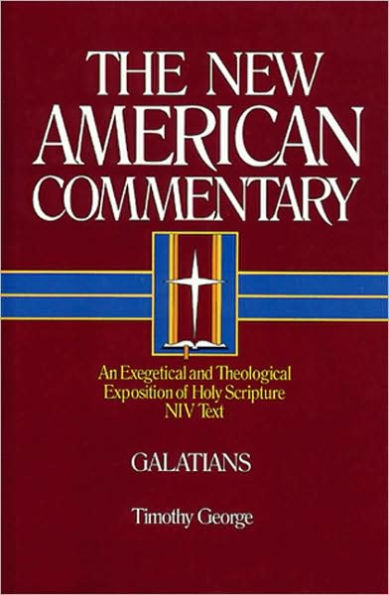 Galatians: An Exegetical and Theological Exposition of Holy Scripture