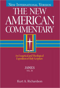 Title: James: An Exegetical and Theological Exposition of Holy Scripture, Author: Kurt Richardson