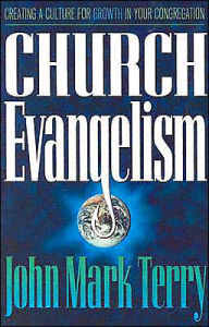 Title: Church Evangelism, Author: John Mark Terry