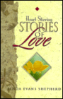 Heart-Stirring Stories of Love