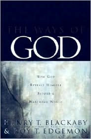 The Ways of God: How God Reveals Himself Before a Watching World