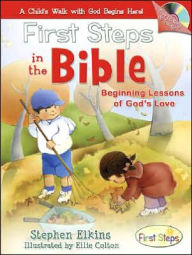 First Steps in the Bible: A Child's Walk with God Begins Here!