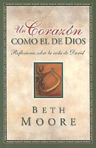 Un Corazon Como el de Dios: Reflexiones Sobre la de David