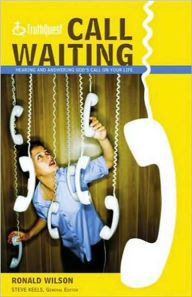 Title: TruthQuest Call Waiting: Hearing and Answering God's Call on Your Life, Author: Ronald Wilson