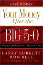 Your Money after the Big 5-0: Wealth for the Second Half of Life