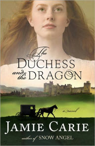 Title: The Duchess and the Dragon, Author: Jamie Carie