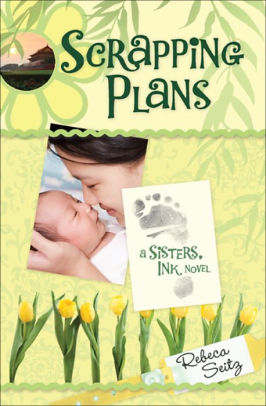 Scrapping Plans By Rebeca Seitz Nook Book Ebook Barnes Noble
