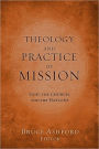 Theology and Practice of Mission: God, the Church, and the Nations