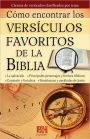 Cómo encontrar los versículos favoritos de la Biblia: Cientos de versículos clasificados por tema