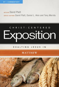 Title: Exalting Jesus in Matthew, Author: David Platt