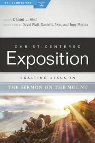 Title: Exalting Jesus in the Sermon on the Mount, Author: Daniel L. Akin