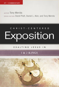 Title: Exalting Jesus in 1 & 2 Kings, Author: Tony Merida