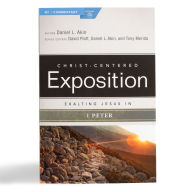 Title: Exalting Jesus in 1 Peter, Author: Daniel L. Akin