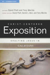 Title: Exalting Jesus in Galatians, Author: David Platt