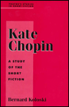 Title: Studies in Short Fiction Series: Kate Chopin, Author: Bernard Koloski