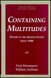 Title: Containing Multitudes Poetry In the United States Since 1950: Contemporary American Poetry, Author: Fred Moramarco