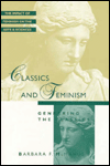Feminist Impact on the Arts and Sciences Series: Classics and Feminism / Edition 1