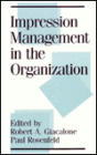 Impression Management in the Organization