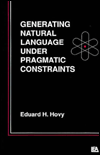 Generating Natural Language under Pragmatic Constraints
