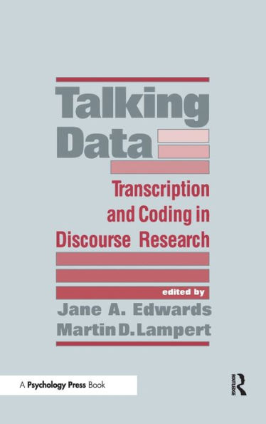 Talking Data: Transcription and Coding in Discourse Research