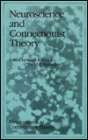 Neuroscience and Connectionist Theory / Edition 1