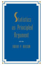 Statistics As Principled Argument / Edition 1