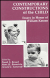 Contemporary Constructions of the Child: Essays in Honor of William Kessen