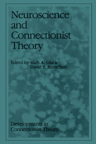 Title: Neuroscience and Connectionist Theory, Author: Mark A. Gluck