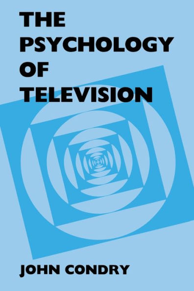 The Psychology of Television / Edition 1