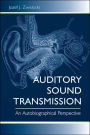 Auditory Sound Transmission: An Autobiographical Perspective