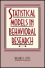 Statistical Models in Behavioral Research / Edition 1