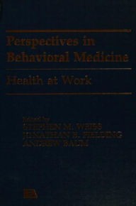 Title: Health at Work / Edition 1, Author: Jonathan E. Fielding