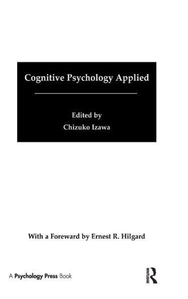 Cognitive Psychology Applied: A Symposium at the 22nd International Congress of Applied Psychology / Edition 1