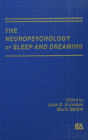 The Neuropsychology of Sleep and Dreaming / Edition 1