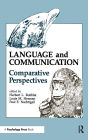 Language and Communication: Comparative Perspectives / Edition 1