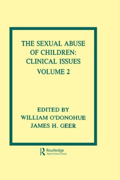 The Sexual Abuse of Children: Volume II: Clinical Issues / Edition 1