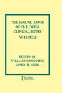 The Sexual Abuse of Children: Volume II: Clinical Issues / Edition 1