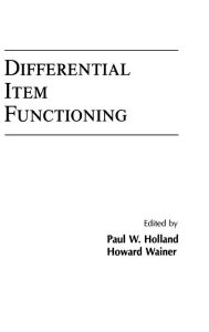 Title: Differential Item Functioning / Edition 1, Author: Paul W. Holland