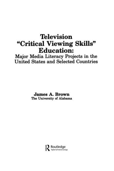 Television ',Critical Viewing Skills', Education: Major Media Literacy Projects in the United States and Selected Countries / Edition 1