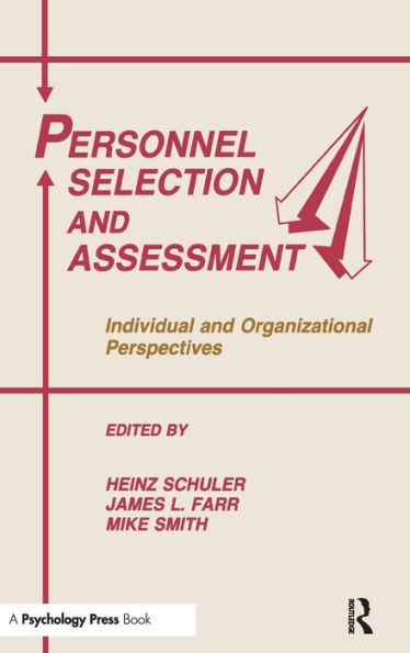 Personnel Selection and Assessment: Individual and Organizational Perspectives / Edition 1