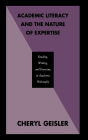 Academic Literacy and the Nature of Expertise: Reading, Writing, and Knowing in Academic Philosophy / Edition 1