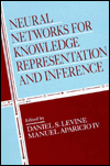 Neural Networks for Knowledge Representation and Inference / Edition 1