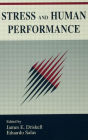 Stress and Human Performance / Edition 1