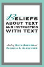 Beliefs About Text and Instruction With Text / Edition 1