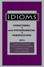 Idioms: Structural and Psychological Perspectives
