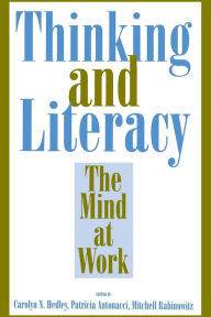 Title: Thinking and Literacy: The Mind at Work, Author: Carolyn N. Hedley